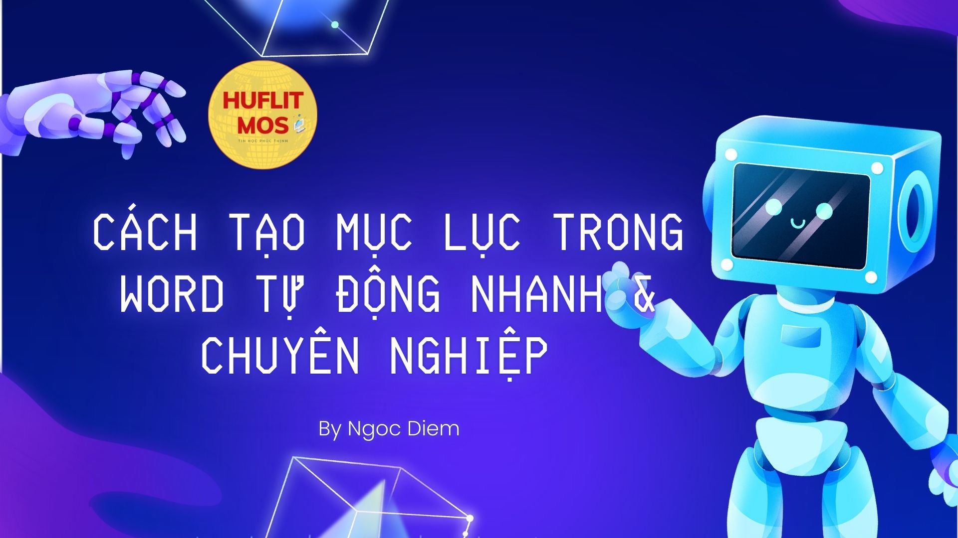 Cách tạo mục lục Word tự động nhanh và chuyên nghiệp