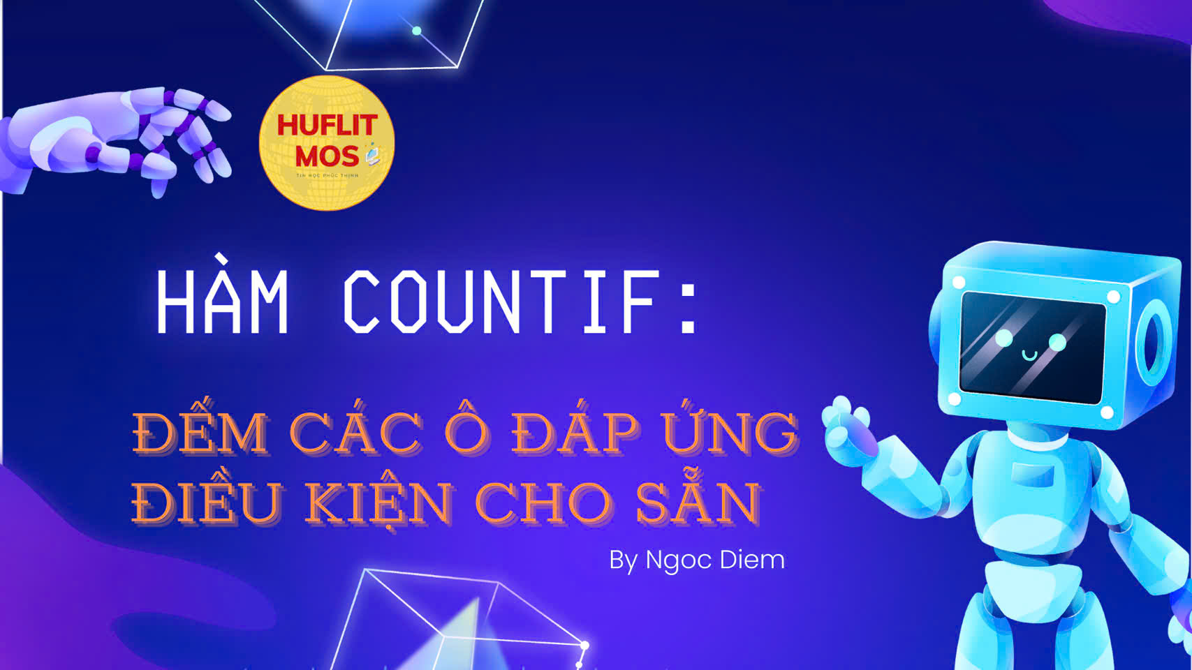 Hàm COUNTIF – đếm các ô đáp ứng điều kiện cho sẵn